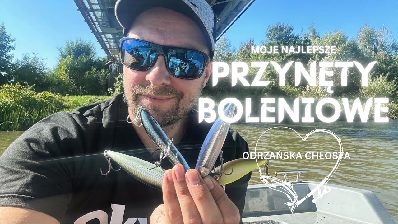 Moje najlepsze przynęty boleniowe! #Odra umarła?