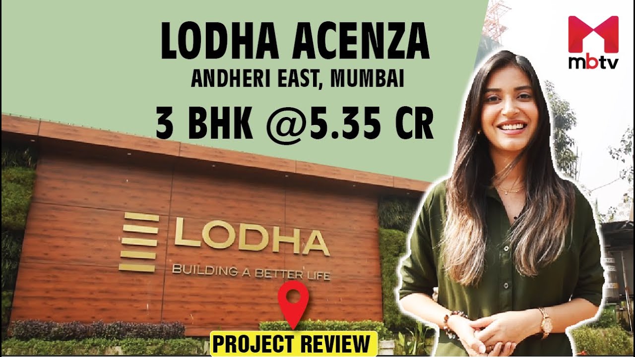 Lodha Acenza | Western Express Highway | Andheri East | 3 BHK @5.35 cr | Mumbai
