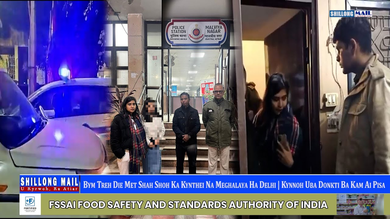 Bym Treh Die Met Shah Shoh Ka Kynthei Na Meghalaya Ha Delhi | Kynnoh Uba Donkti Ba Kam Ai Pisa