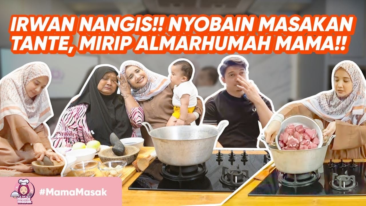 IRWAN KANGEN MASAKAN ALMARHUMAH MAMA!! AUTO NANGISS!! | #MamaMasak