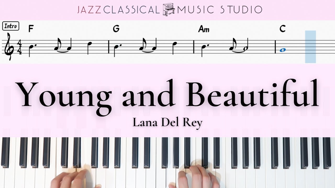 Young and Beautiful - Lana Del Rey | Piano Tutorial (EASY) | WITH Music Sheet | JCMS