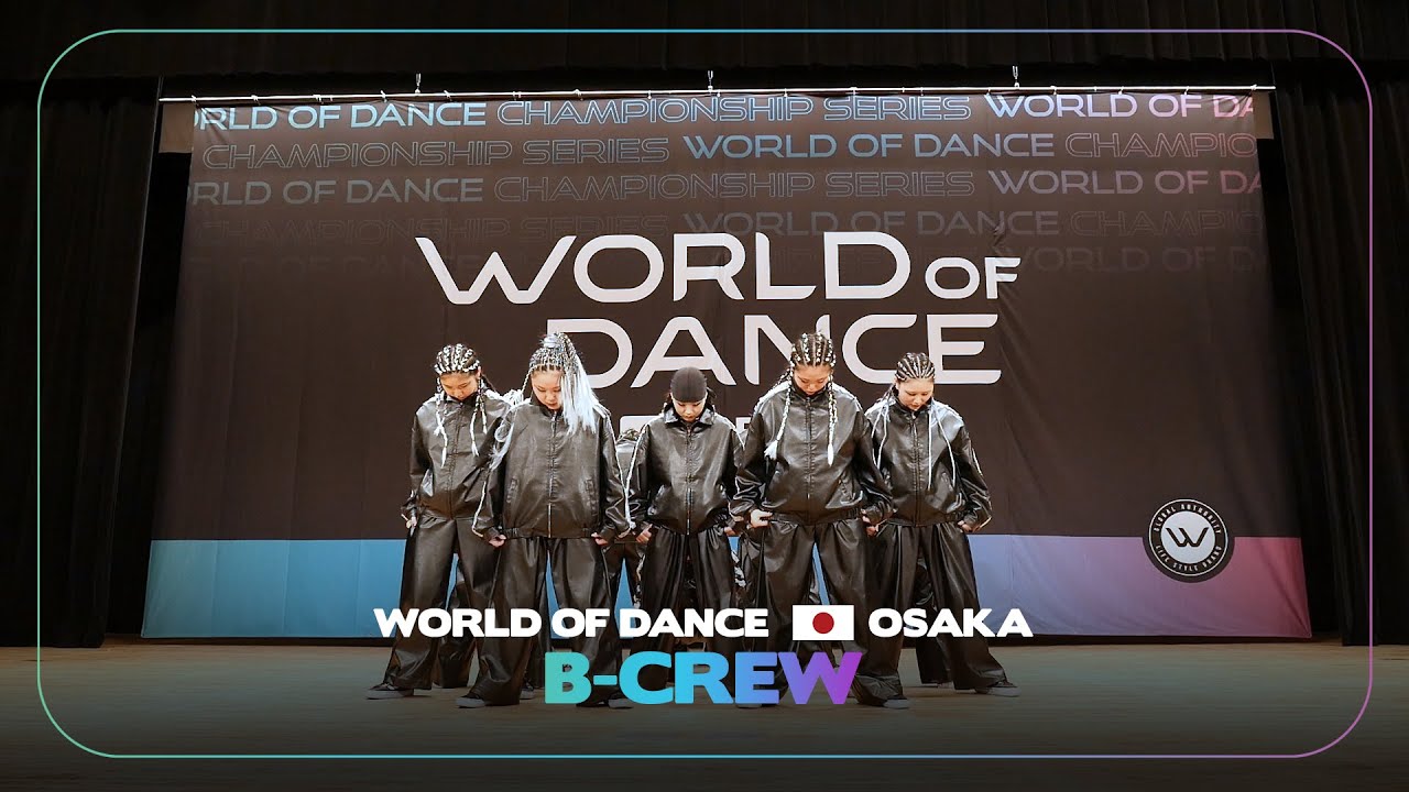B CREW I 2nd Place Team  l World of Dance Osaka 2024