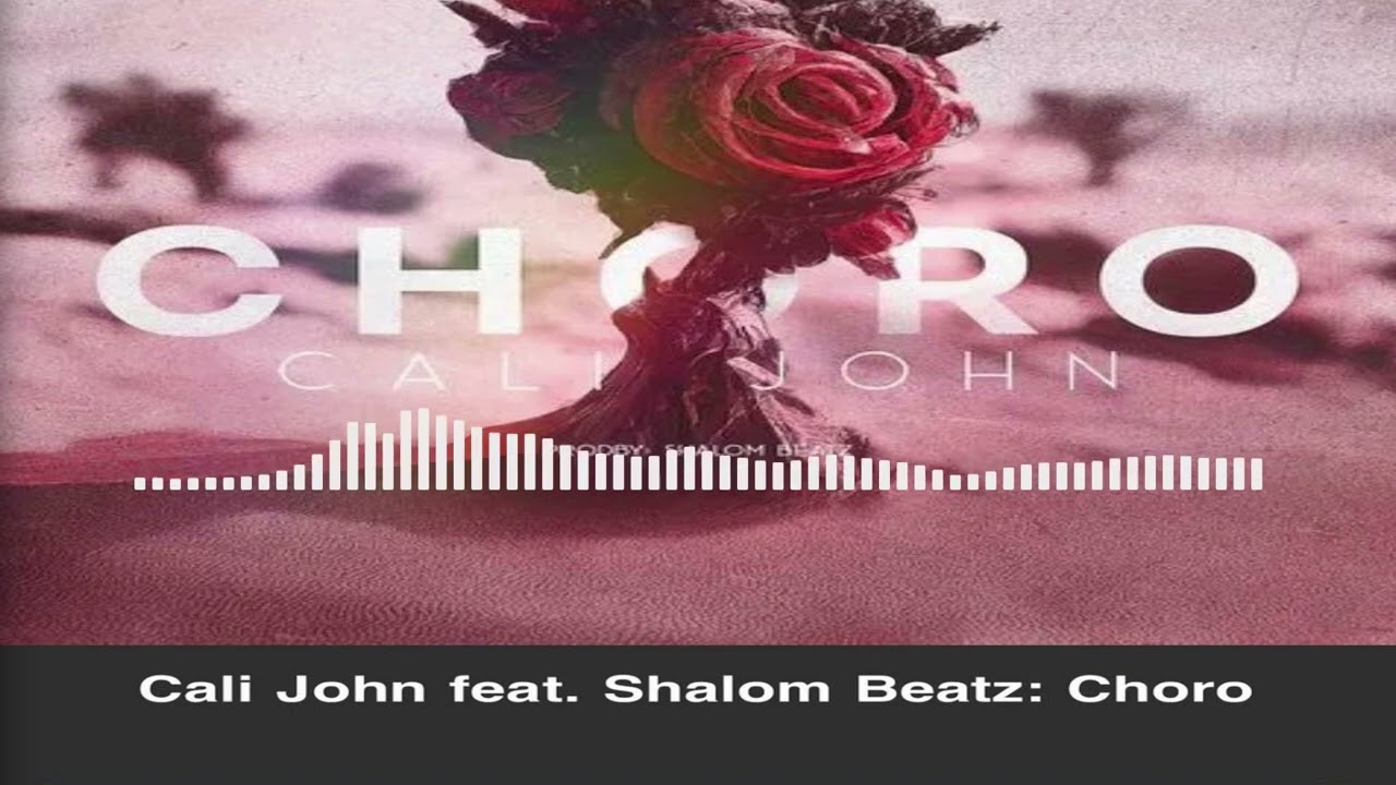 Cali John - Choro ft Shalom Beatz (Audio Oficial)