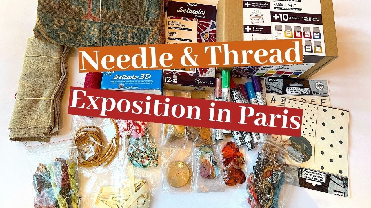 Needle & Thread Exposition in Paris