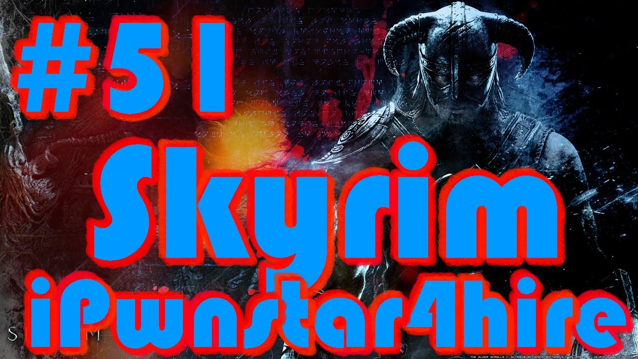 Lets Play Skyrim Walkthrough Ep.51 (Gameplay/Commentary)