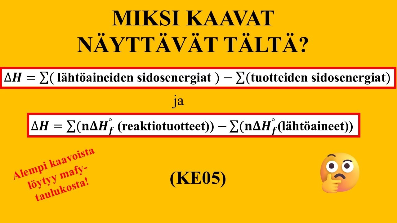 ENTALPIANMUUTOSKAAVAT (KE05)