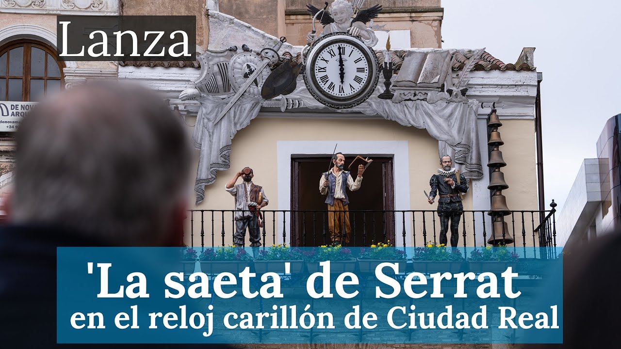 ‘La saeta’ de Serrat y ‘Perdona a tu pueblo’, nuevas melodías del reloj carillón de Ciudad Real