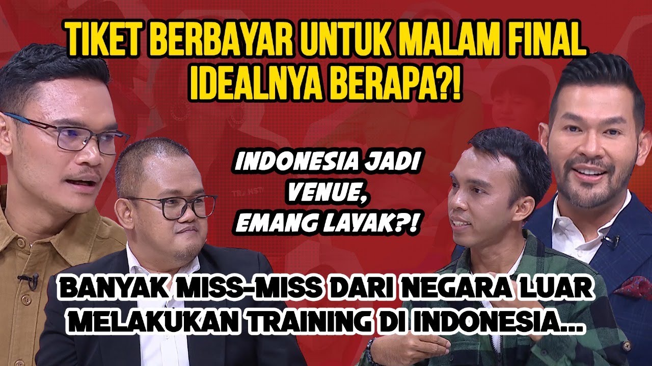 PRO-KONTRA TIKET BERBAYAR MALAM FINAL BEAUTY PAGEANT, INDONESIA JADI TUAN, EMANG LAYAK?!