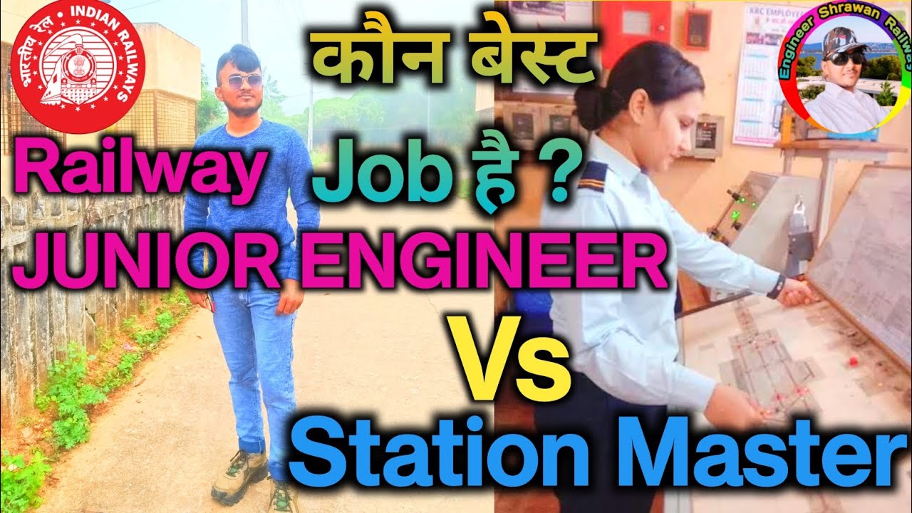 Railway Junior Engineer vs Station Master | कौन Job best है?