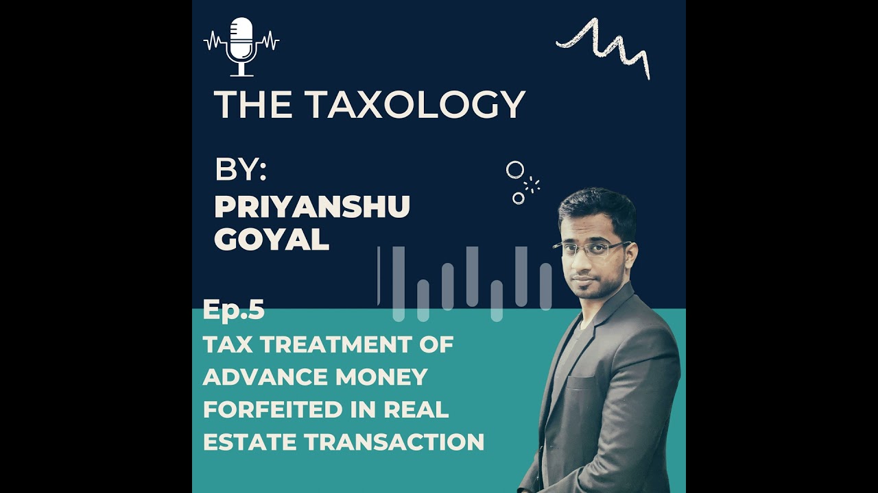 Tax Treatment of Advance money forfeited in real estate transaction