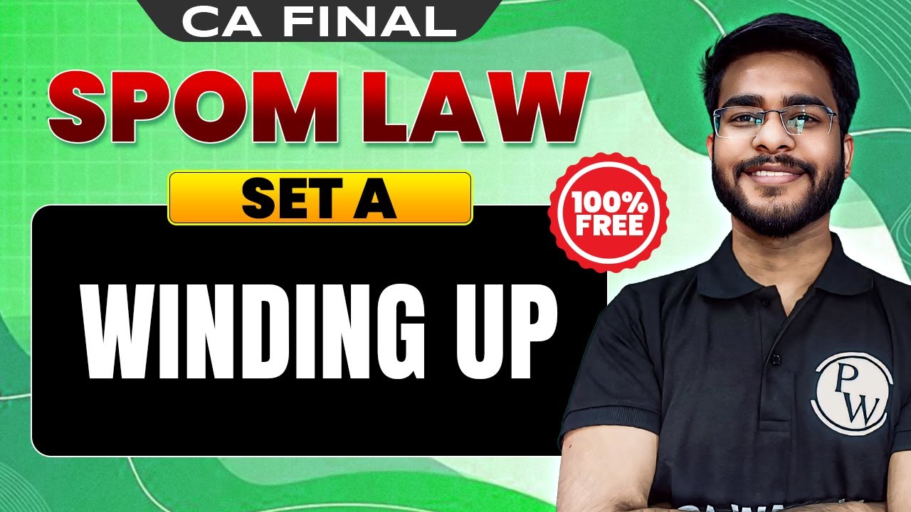 CA Final SPOM Law Set A: Winding Up | Free SPOM Series | CA Hemant Somani Sir
