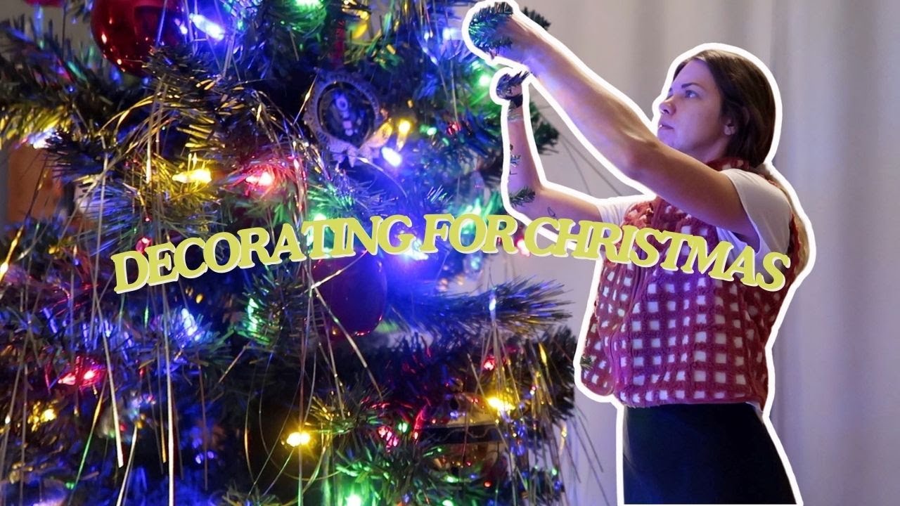 Decorating for Christmas! (nostalgic, colorful, crafty)
