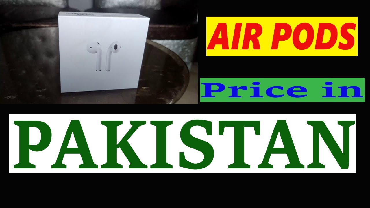 AIRPODS Price in Pakistan 2021😱😱😱