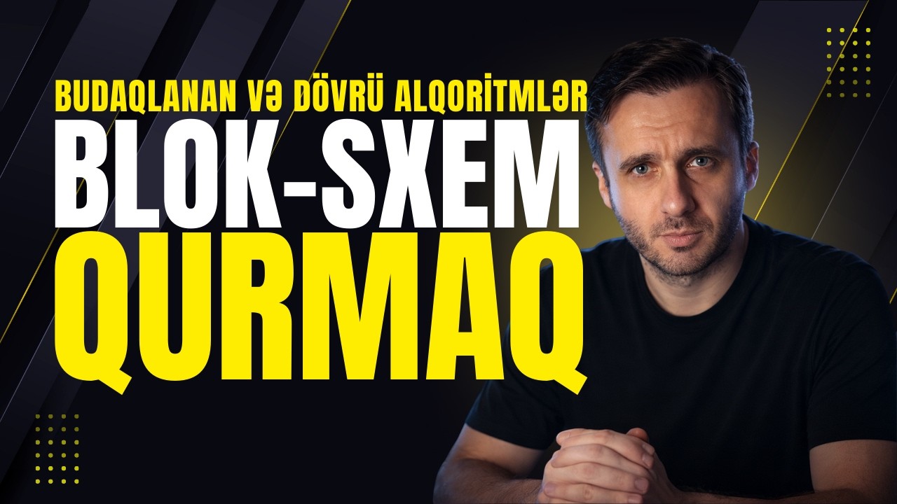 Blok-Sxem qurmaq - Budaqlanan və dövrü alqoritm | ZOOM ilə online dərs (informatika, I qrup)