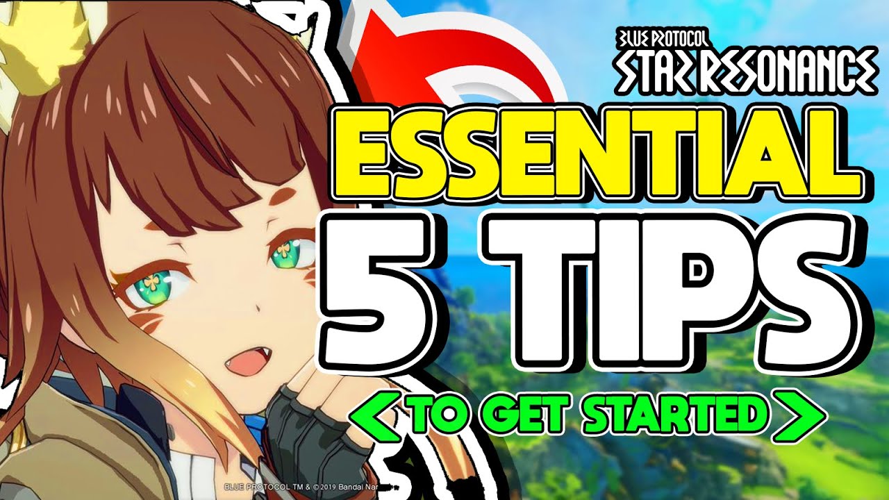 Blue Protocol Star Resonance Beginner Tips to get a smooth start