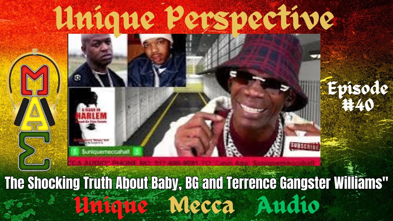 The Shocking Truth About Baby, BG and Terrence Gangster Williams