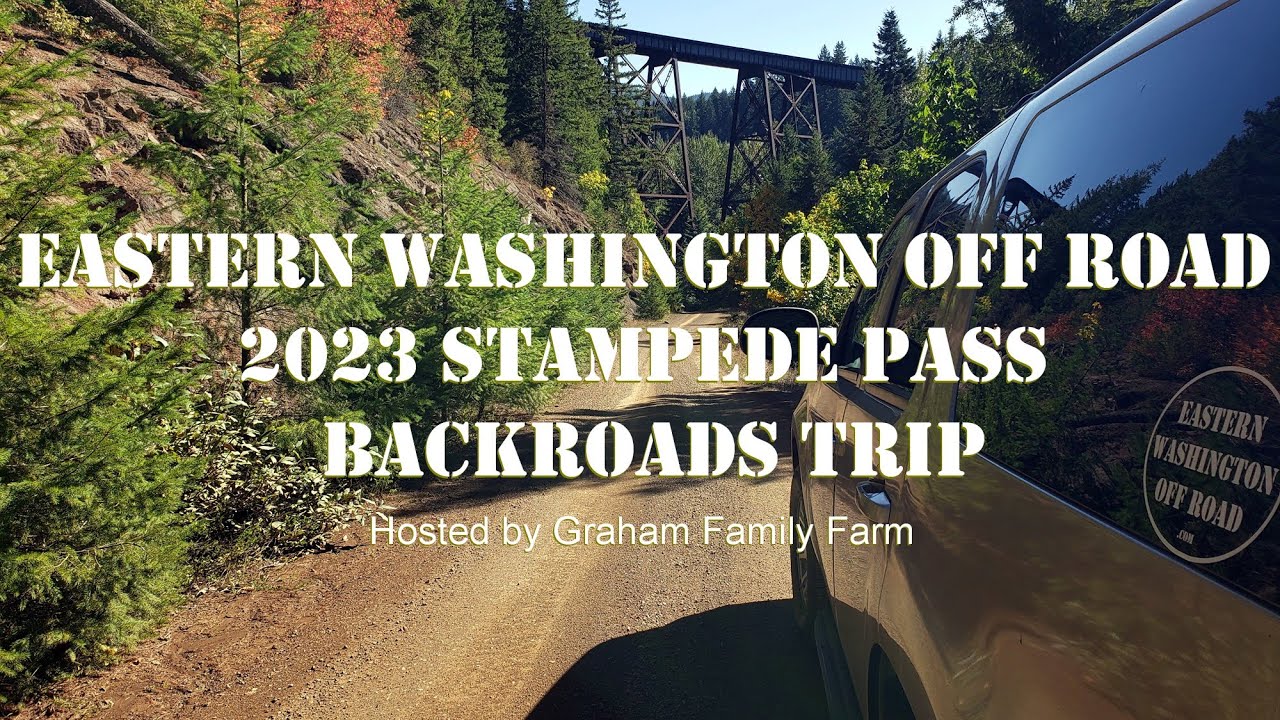 Eastern WA Off Road: 2023 Stampede Pass Backroads Trip
