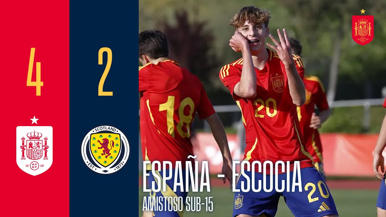 RESUMEN | España 4-2 Escocia | Partido internacional amistoso sub-15 | 🔴 SEFUTBOL
