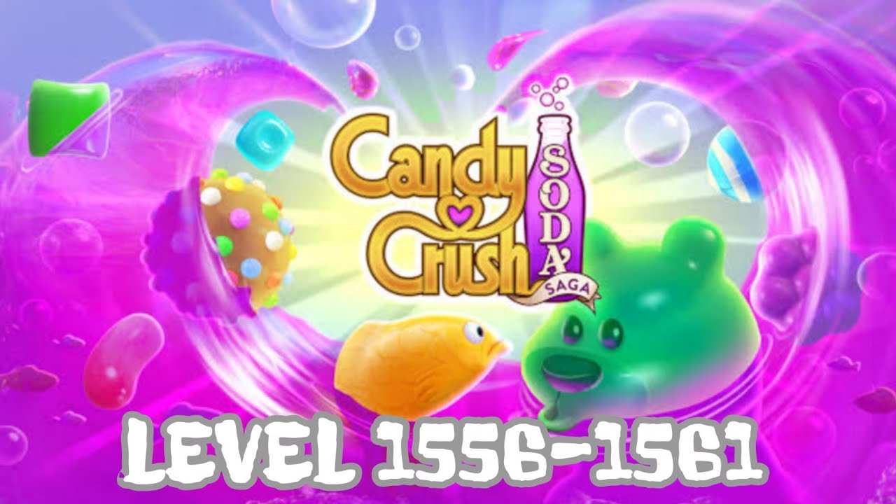 CANDY CRUSH SODA SAGA | LEVEL 1556-1561 | ZEPH & TYLER CHANNEL