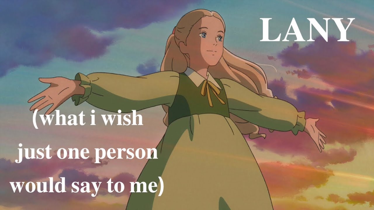 【歌詞和訳】(what i wish just one person would say to me) - LANY