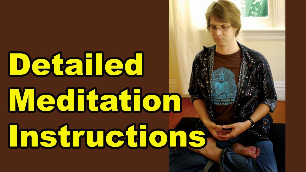 Detailed Meditation Instructions