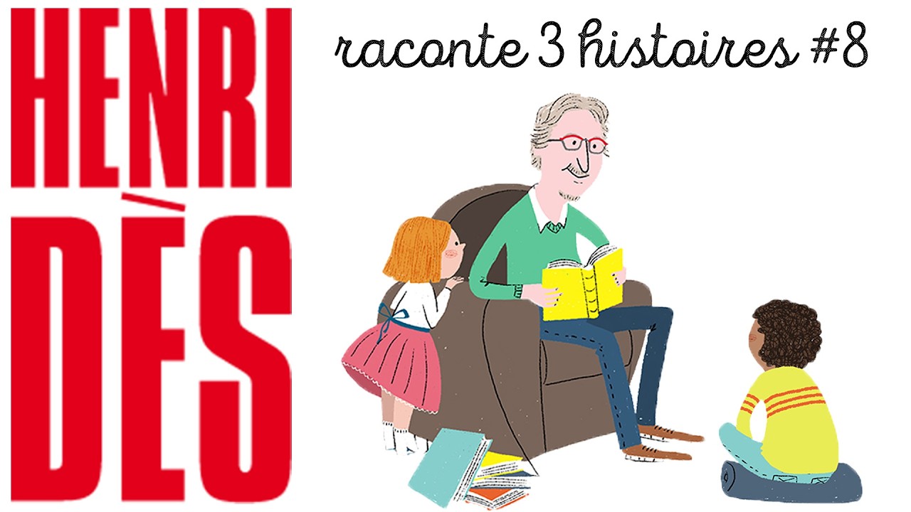 HENRI DÈS RACONTE 3 HISTOIRES #8