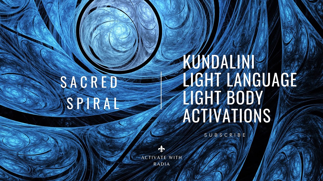 Kundalini • Light Language • Light Body Activation (Sacred Spiral for Source Connection)