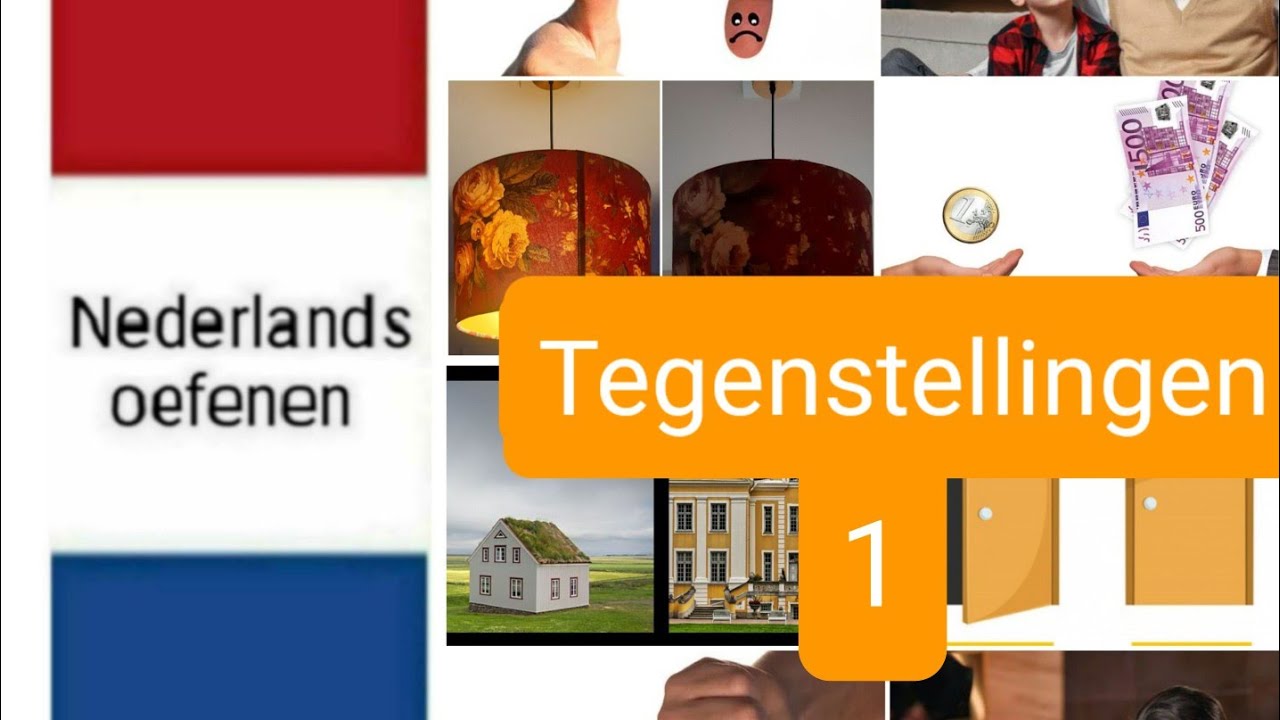 Tegenstellingen 1 - Nederlands leren - woordenschat - NT2 - learn Dutch