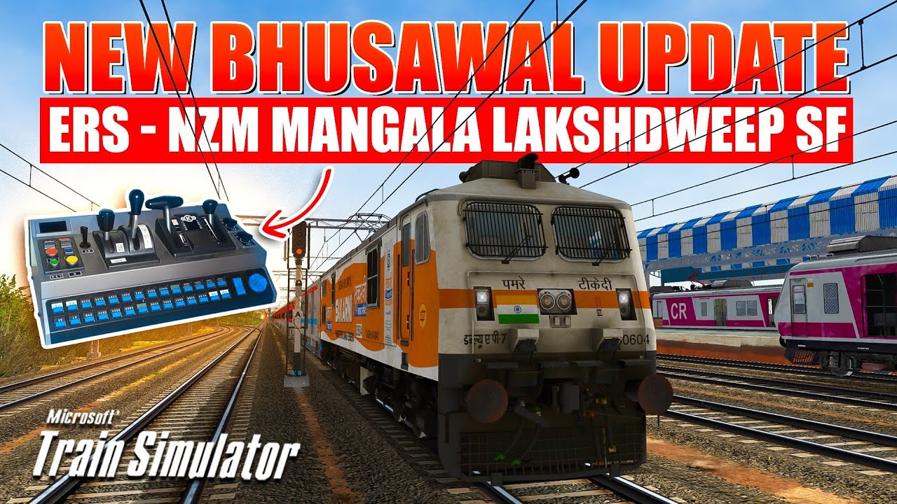 NEW BHUSAWAL UPDATE | ACT BASED ON REAL JOUNREY | 12617 ERS - NZM MANGALA LAKSHDWEEP SF | MSTS LIVE
