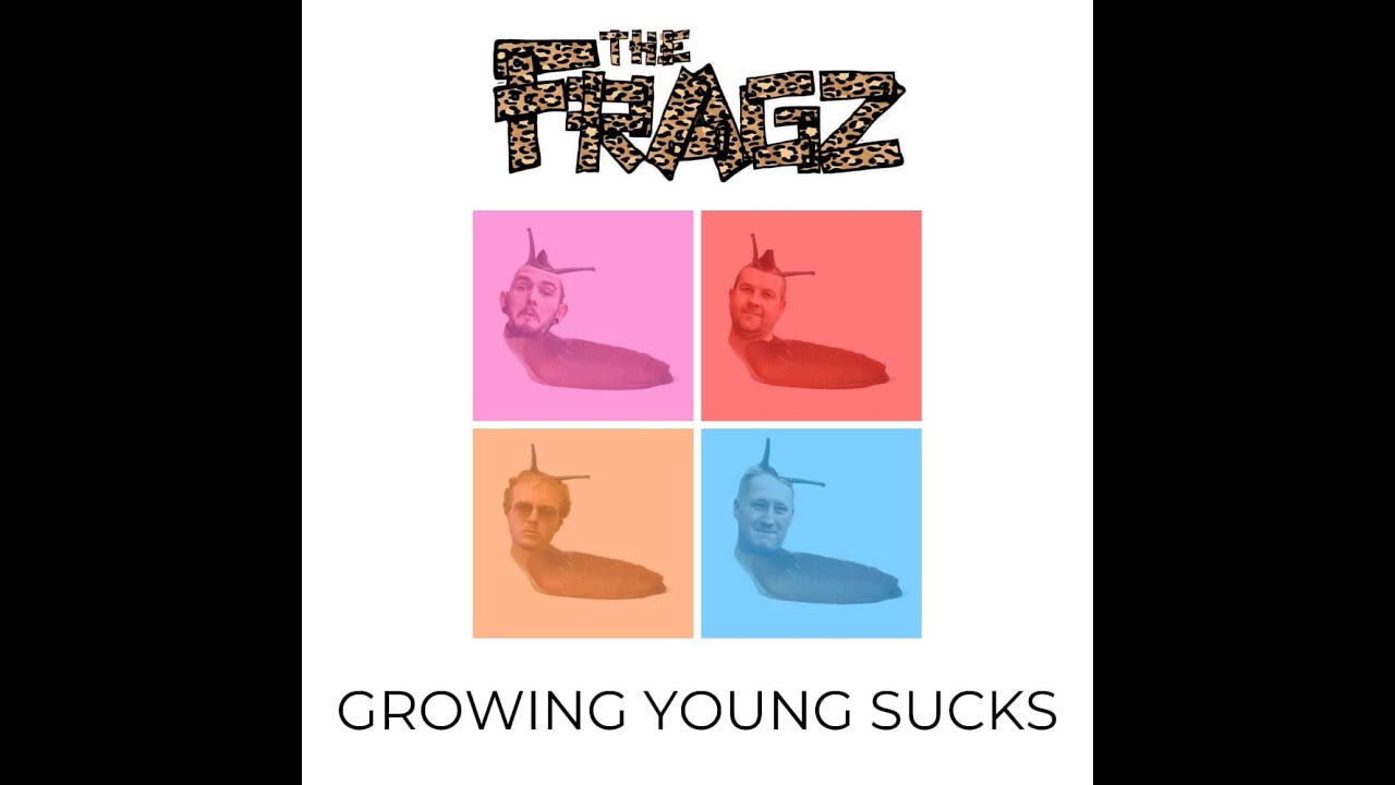The Fragz - Growing Young Sucks (Official Music Video)