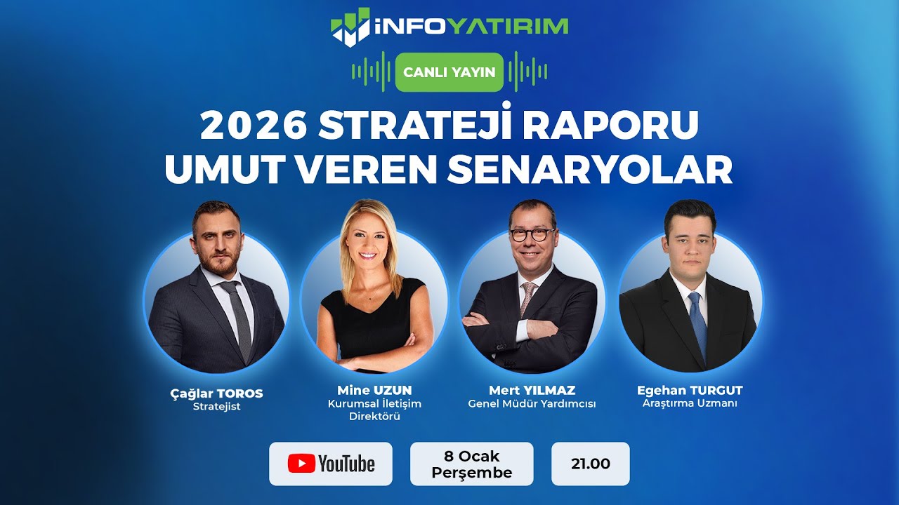 2026 STRATEJİ RAPORU UMUT VEREN SENARYOLAR | İnfo Yatırım