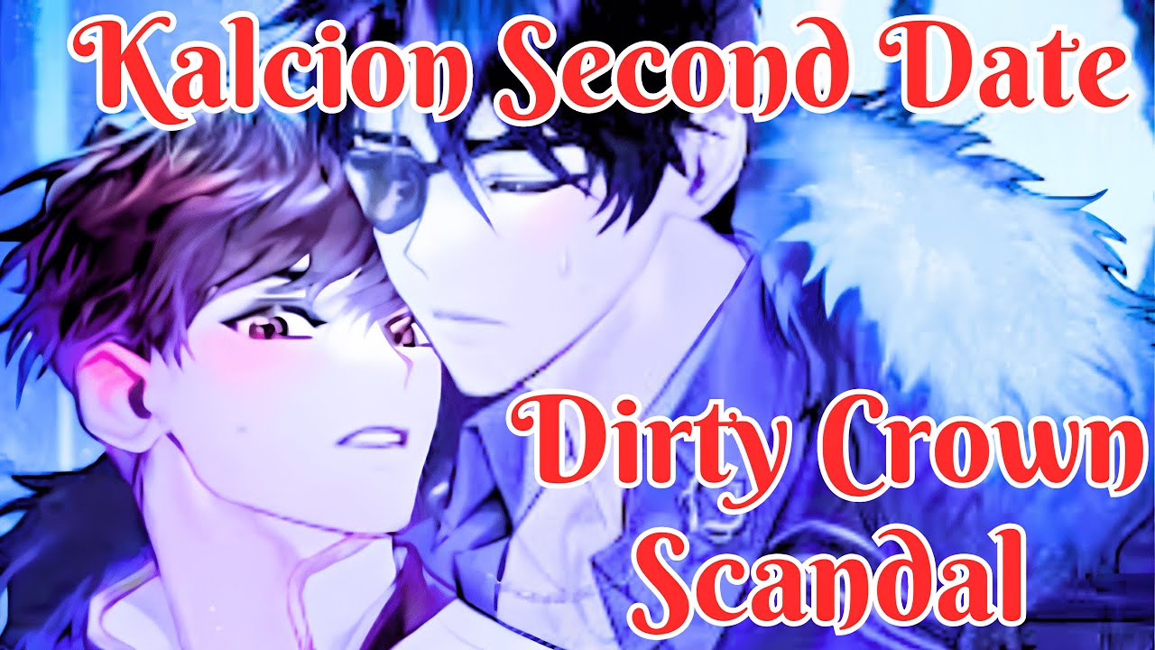 Dirty Crown Scandal: Kalcion Second Date Night ☃️