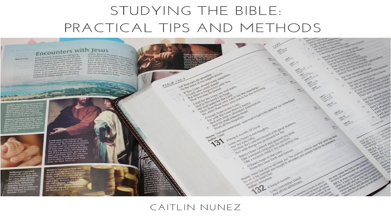 How to study the bible : practical tips and methods