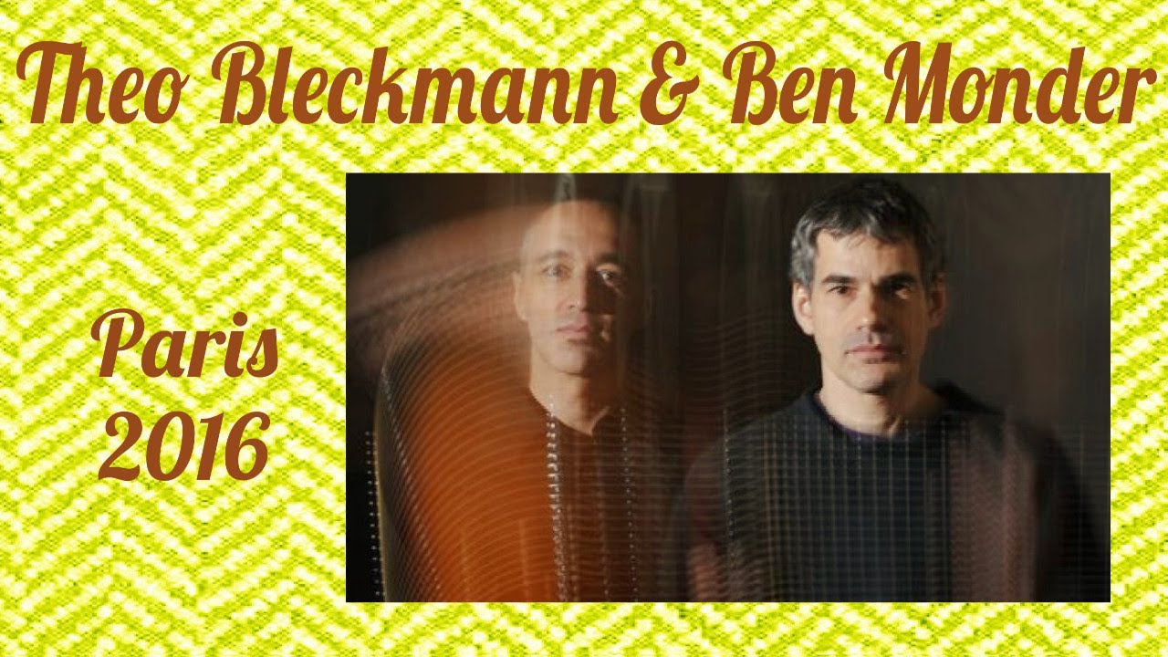 Theo Bleckmann & Ben Monder  Paris 2016
