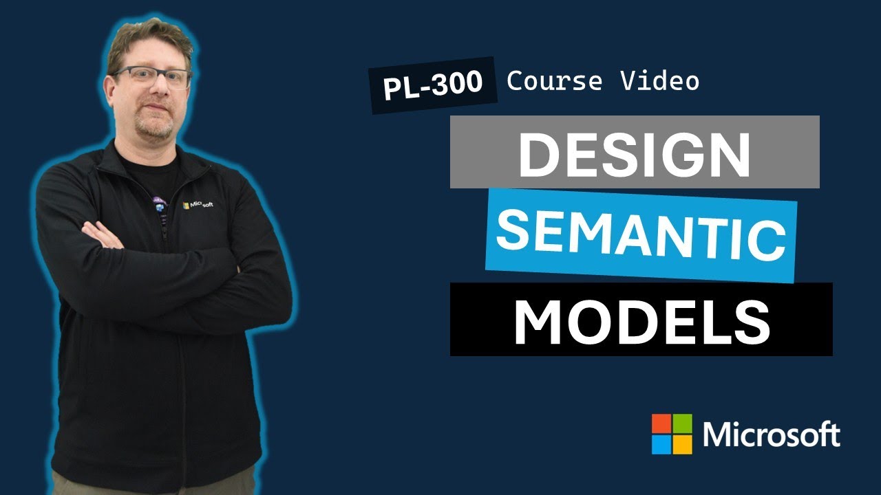 Design a semantic model in Power BI PL-300