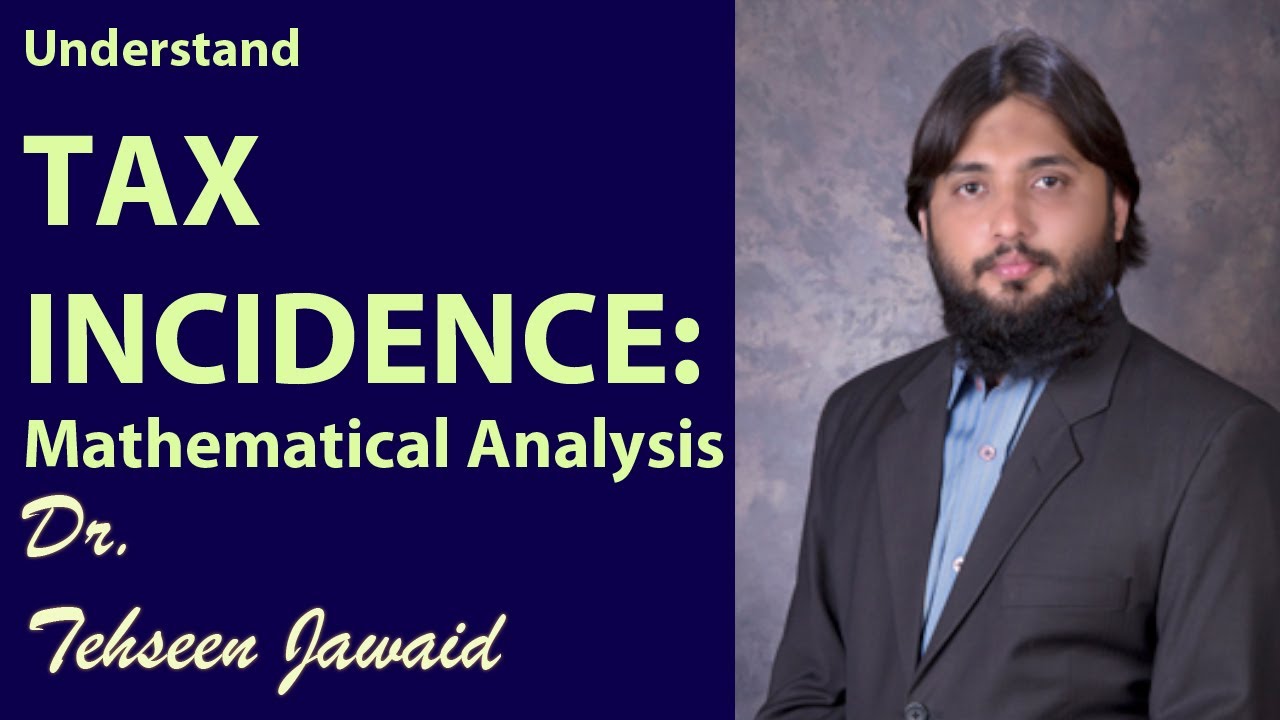 Tax Incidence: Mathematical Analysis