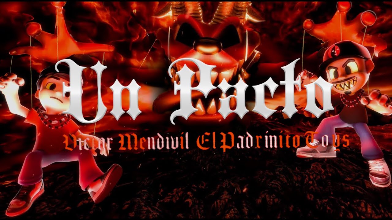 Victor Mendivil, El Padrinito Toys - Un Pacto (Lyric video)