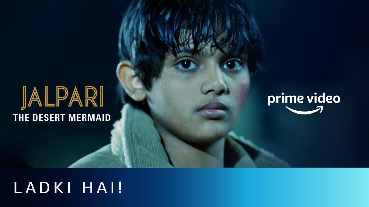 Ladki Hai | Jalpari : The Desert Mermaid | Parvin Dabas, Tannishtha Chatterjee, Lehar Khan