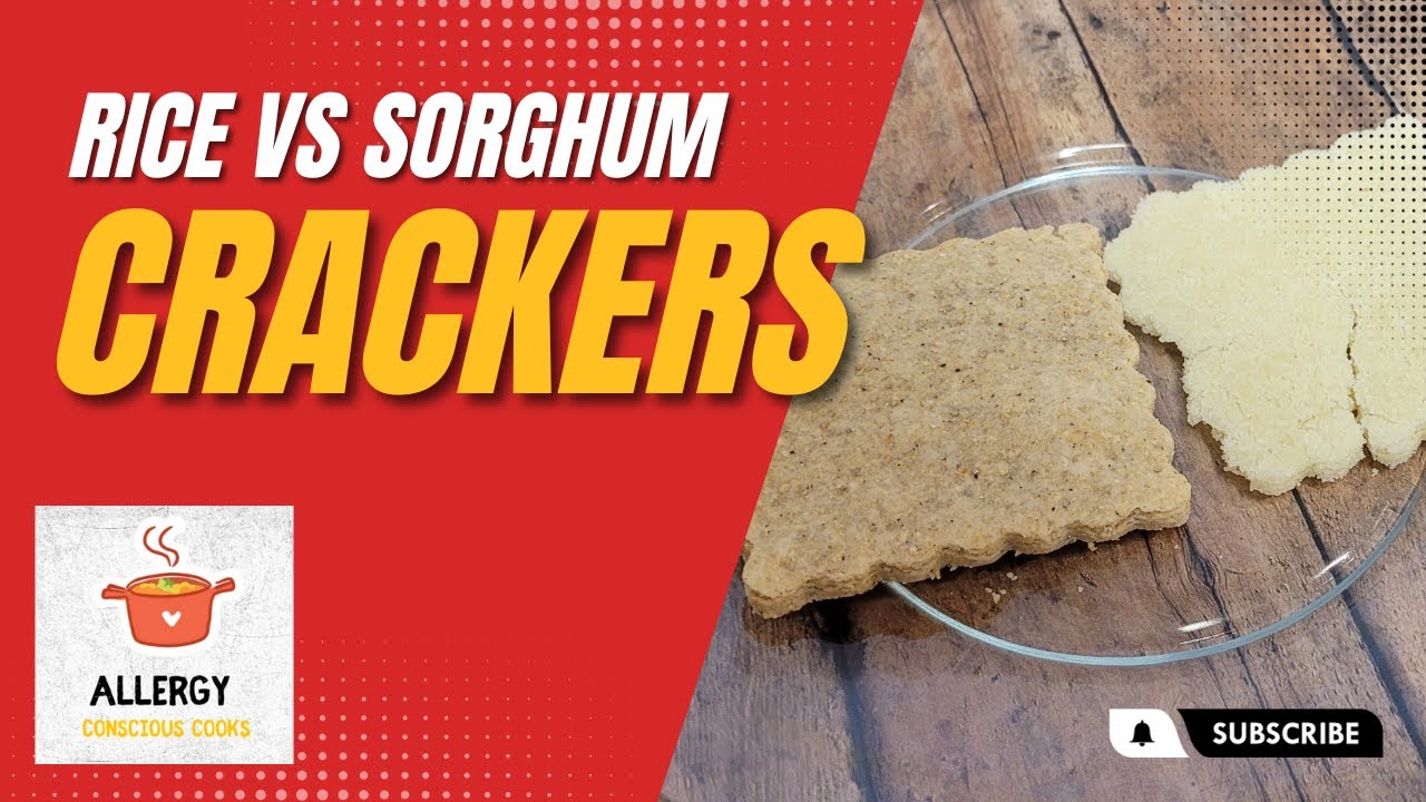 Rice vs Sorghum Crackers | Gluten-free, Dairy-free, Egg-free recipes