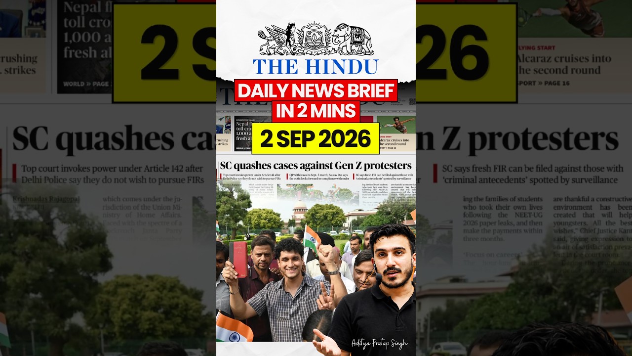 The Hindu News Brief | 2 September 2026 | Daily Current Affairs for UPSC #newsanalysis #GENZ