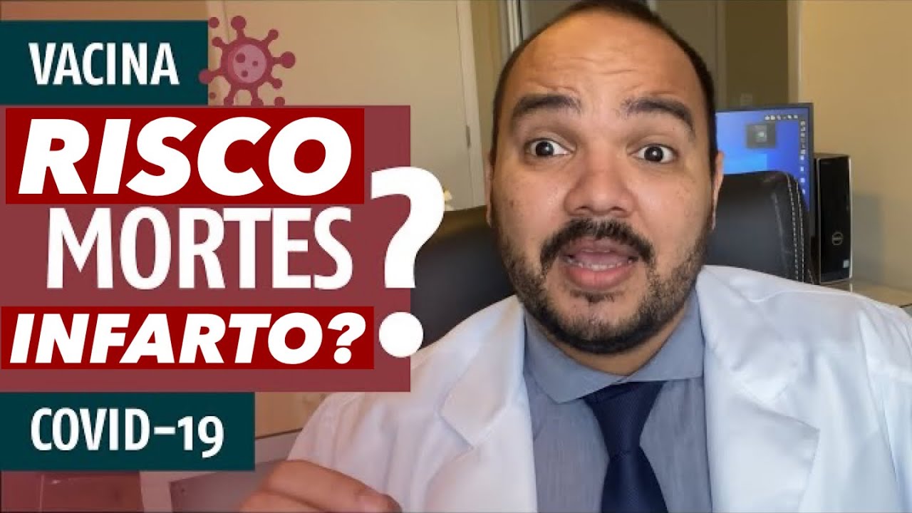 COVID-19: INFARTO, DERRAME, EMBOLIA E MORTES CAUSADAS PELA VACINA? ENTENDA ESSE TEMA POLÊMICO
