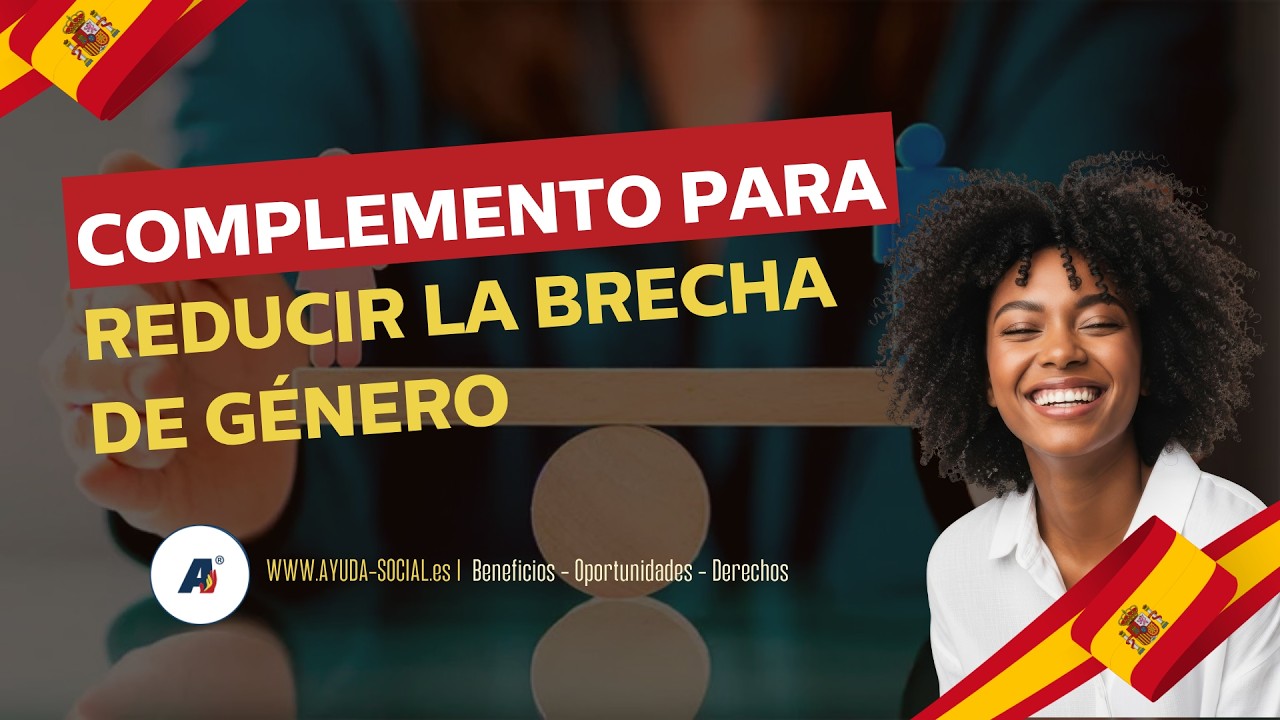 COMPLEMENTO para reducir la BRECHA de G&Eacute;NERO en la PENSI&Oacute;N | AYUDA-SOCIAL.ES