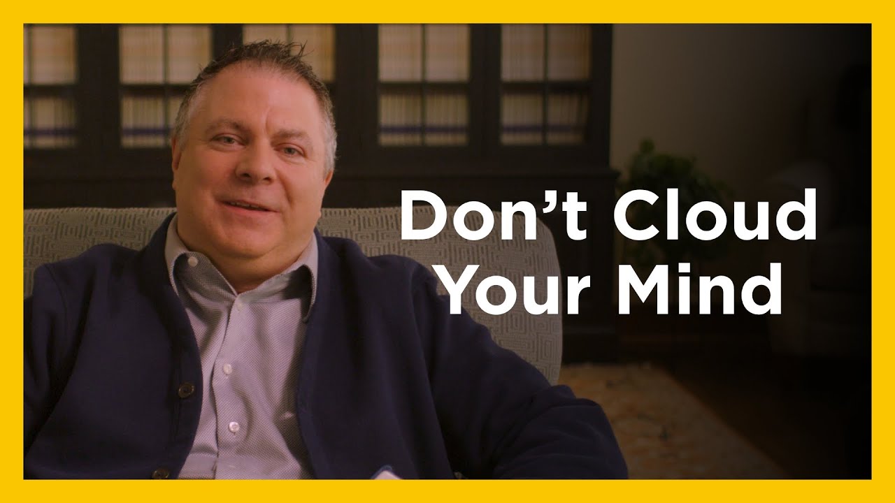 Don&rsquo;t Cloud Your Mind - Radical and Relevant - Matthew
