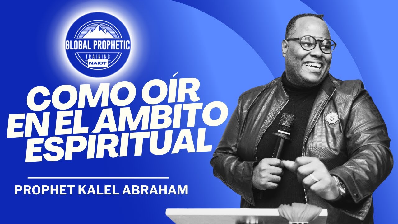 👂COMO OIR EN EL ESPIRITU🕊 - PROPHET KALEL ABRAHAM🌊