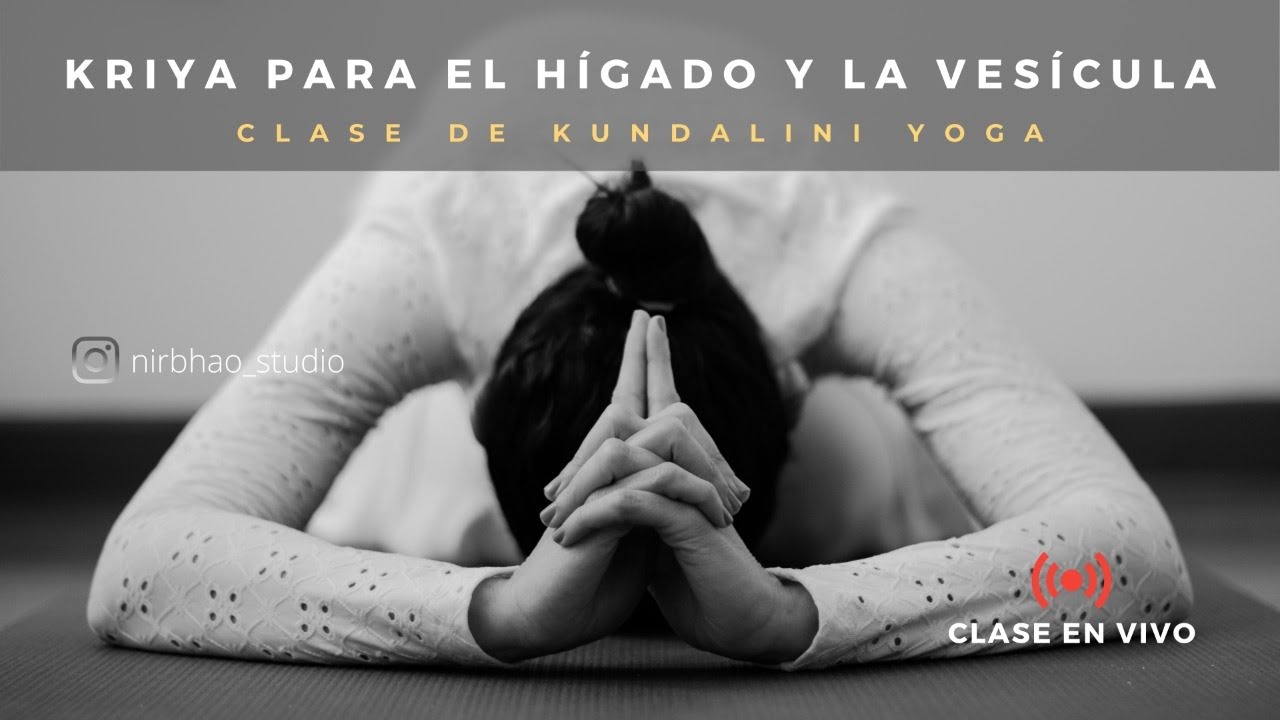Clase de Yoga: KRIYA PARA EL HÍGADO Y LA VESÍCULA - sesión en ESPAÑOL