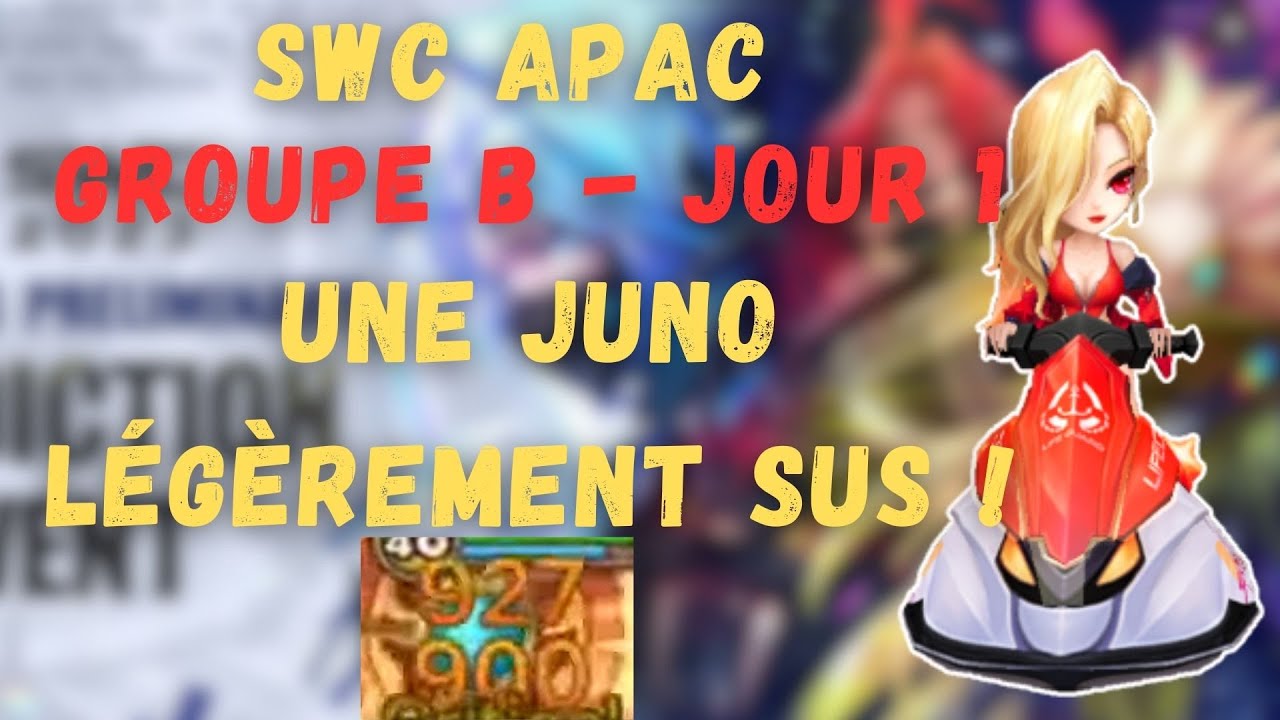 SWC APAC Groupe B - Jour 1 : Des niveaux très hétérogènes ! SUMMONERS WAR