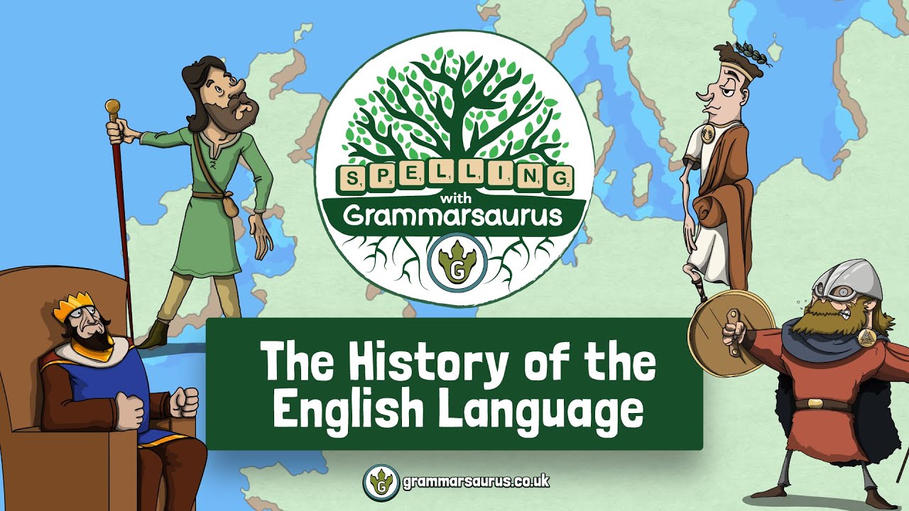 Spelling with Grammarsaurus - The History of the English Language