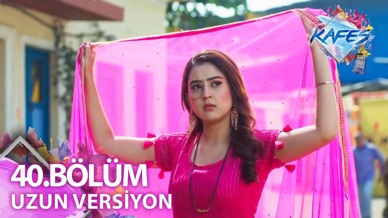 Kafes (Pinjara Khubsurti Ka) Hint Dizisi 40. B&ouml;l&uuml;m (Uzun Versiyon)