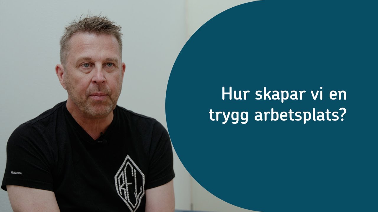Säkerhetsdialogen - Hur skapar vi en trygg arbetsplats?