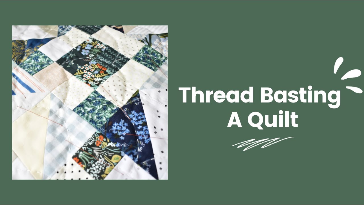 Thread Basting Tutorial